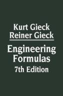 Engineering Formulas di Kurt Gieck, Reiner Gieck edito da Mcgraw-hill Education - Europe