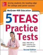 Mcgraw-hill Education 5 Teas Practice Tests di Kathy A. Zahler edito da Mcgraw-hill Education - Europe