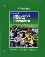 Workbook For Emergency Medical Responder di J. David Bergeron, Chris Le Baudour, Gloria Bizjak, Keith Wesley edito da Pearson Education (us)