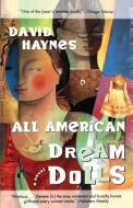 All American Dream Dolls di David Haynes edito da HARCOURT BRACE & CO