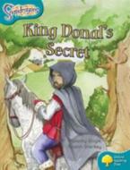 Oxford Reading Tree: Level 9: Snapdragons: King Donal's Secret di Malachy Doyle edito da Oxford University Press