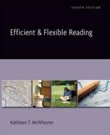 Efficient And Flexible Reading di Kathleen T. McWhorter edito da Pearson Education (us)