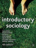 Introductory Sociology di #Bilton,  Tony Bonnett,  Kevin Lawson,  Tony Skinner,  David (head Of Sociology And Politics,  Anglia Polyt edito da Palgrave Macmillan