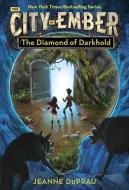 The Diamond of Darkhold di Jeanne DuPrau edito da Random House USA Inc