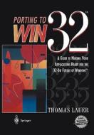 Porting to Win32(TM) di Thomas Lauer edito da Springer New York