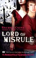 Lord of Misrule: The Morganville Vampires, Book 5 di Rachel Caine edito da PUT