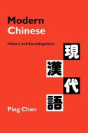 Modern Chinese di Ping Chen edito da Cambridge University Press