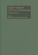 Forager-Traders in South and Southeast Asia edito da Cambridge University Press