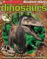 Scholastic Discover More: Dinosaurs di Penelope Arlon edito da SCHOLASTIC