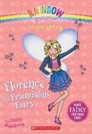 Florence the Friendship Fairy di Daisy Meadows edito da SCHOLASTIC