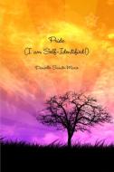 Pride (I am Self-Identified!) di Danielle Sainte-Marie edito da Lulu.com