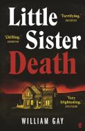 Little Sister Death di William Gay edito da Faber & Faber