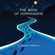 THE BOOK OF NORMANISMS di NORMAN GOLDSTEIN edito da LIGHTNING SOURCE UK LTD