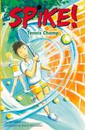 Tennis Champ di Phil Kettle edito da BROLLY BOOKS