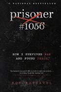 Prisoner #1056: A Survivor's Story di Roy Ratnavel edito da VIKING