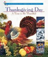 Thanksgiving Day: A Time to Be Thankful di Elaine Landau edito da Enslow Elementary