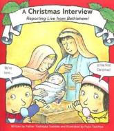 A Christmas Interview: Reporting Live from Bethlehem! di Yoshitaka Yoshiike edito da Pauline Books & Media