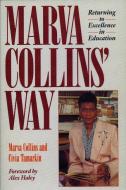 Marva Collins' Way di Marva Collins, Civia Tamarkin edito da Tarcher/Putnam,US