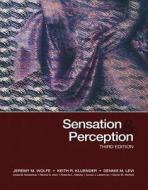 Sensation & Perception di Jeremy M. Wolfe edito da Sinauer Associates