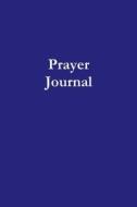 Prayer Journal di Prayer Journal edito da LULU PR