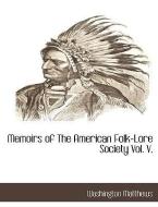 Memoirs of the American Folk-Lore Society Vol. V. di Washington Matthews edito da BCR (BIBLIOGRAPHICAL CTR FOR R