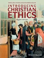 Introducing Christian Ethics di Samuel Wells edito da Wiley-Blackwell