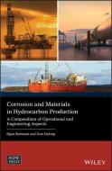 Corrosion and Materials in Hydrocarbon Production di Bijan Kermani edito da Wiley-Blackwell