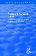 Revival: Politics and Purges in China (1980) di Frederick C. Teiwes edito da Taylor & Francis Ltd