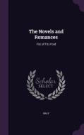 The Novels And Romances di Bray edito da Palala Press