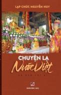 Chuy¿n L¿ N¿¿c Vi¿t di Lap Chuc Nguyen Huy edito da Lulu.com