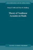 Theory of Nonlinear Acoustics in Fluids di B. O. Enflo, C. M. Hedberg edito da Springer Netherlands