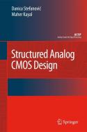 Structured Analog CMOS Design di Danica Stefanovic, Maher Kayal edito da Springer-Verlag GmbH