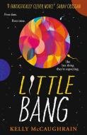 Little Bang di Kelly McCaughrain edito da Walker Books Ltd