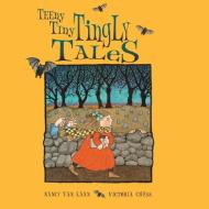 Teeny Tiny Tingly Tales di Nancy Van Laan edito da ALADDIN