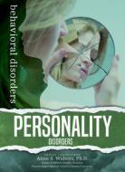 Personality Disorders di Asano K. M. edito da MASON CREST PUBL