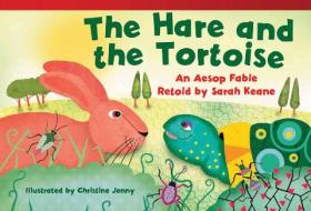 The Hare and the Tortoise (Early Fluent Plus): An Aesop Fable Retold by Sarah Keane di Sarah Keane edito da SHELL EDUC PUB