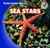 Sea Stars di Ryan Nagelhout edito da Gareth Stevens Publishing
