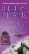 Speaking in Tongues di Jeffery Deaver edito da Pocket Books