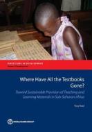 Where Have All the Textbooks Gone? di Tony Read edito da World Bank Group Publications