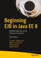 Beginning EJB in Java EE 8 di Jonathan Wetherbee, Massimo Nardone, Chirag Rathod, Raghu Kodali edito da APRESS L.P.