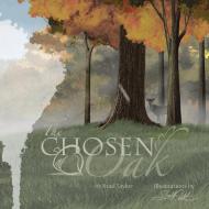 The Chosen Oak di Brad Taylor edito da Westbow Press