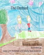 The Orchard di Amee K. Wright edito da Createspace