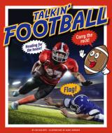 Talkin' Football di Jim Gigliotti edito da CHILDS WORLD