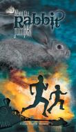 When the Rabbit Jumps di Allan David Mowat edito da FriesenPress
