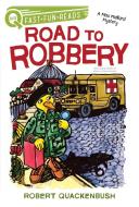 Road to Robbery: A Miss Mallard Mystery di Robert Quackenbush edito da ALADDIN
