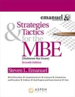 Strategies & Tactics for the MBE di Steven Emanuel edito da ASPEN PUBL