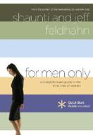 For Men Only: A Straightforward Guide to the Inner Lives of Women di Shaunti Feldhahn, Jeff Feldhahn edito da Multnomah Books