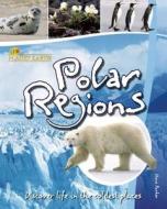 Polar Regions di Steve Parker edito da QEB Publishing