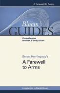 Ernest Hemingway's ""A Farewell to Arms di Harold Bloom, Ernest Hemingway edito da Chelsea House Publishers