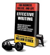Effective Writing for Business, College, and Life [With Headphones] di William R. Stanek edito da Findaway World